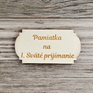 Drevený štítok s vygravírovaným textom Pamiatka na 1. Svâté prijímanie